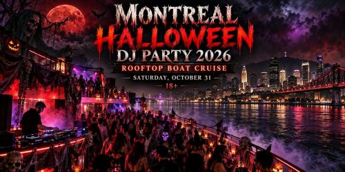 Montreal Halloween DJ Party 2026 | Rooftop Boat Cruise