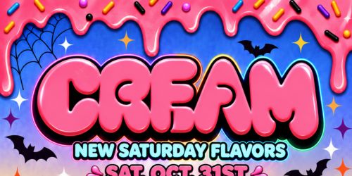 CREAM: WE ALL SCREAM FT SULLY, MOOSE VIBE NIGHTS W\/ENDLESS HALLOWEEKEND