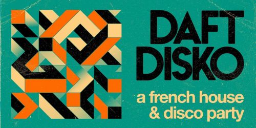 DAFT DISKO: A French House & Disco Party at Stanczyks