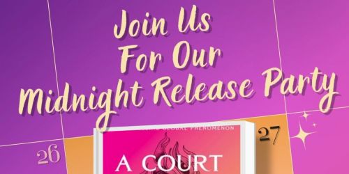 A Court of Splintered Harmony Midnight Release Party