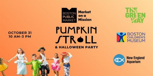 Pumpkin Stroll & Family Halloween Fun at Boston Public Market