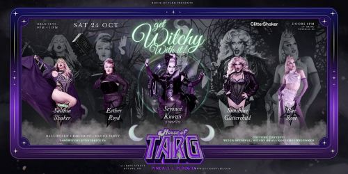 Get Witchy With It! Halloween Drag Show + Dance Party at House of Targ!