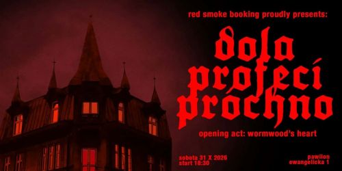 Dola | Profeci | Pr\u00f3chno + wormwood's heart | Pawilon Pozna\u0144 | 31.10.26