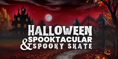 Halloween Spooktacular & Spooky Skate