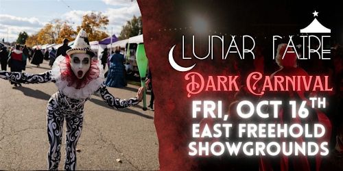 Lunar Faire Night Market 10\/16: Dark Carnival @ Freehold