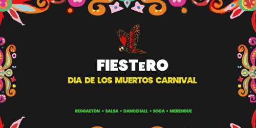 Fiestero Presents Dia De Los Muertos 
