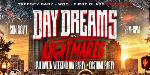 Daydreams And Nightmares:: Halloween Day Party + Costume Party