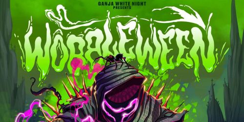 Ganja White Night presents: WOBBLEWEEN - LIVE at The Armory