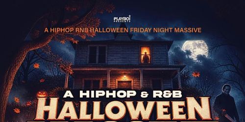 A HIPHOP & RNB HALLOWEEN MASSIVE! Fri Oct 30th @THE GLASSHOUSE SJ 1000+ppl