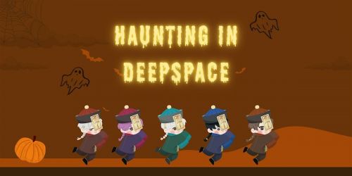 Haunting in Deepspace