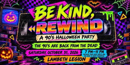 BE KIND REWIND - 90's Halloween Dance Party