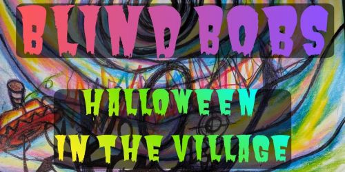 "Halloween In The Village" at Blind Bobs w\/ Takes A Village, The Fronks, Auto Roller, Dj Laeyto
