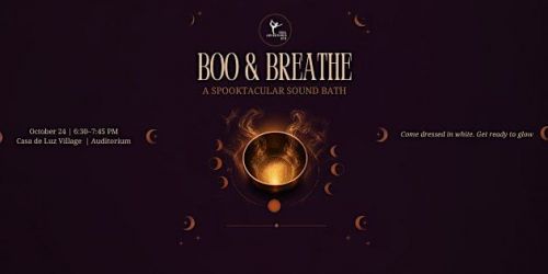 BOO & BREATHE : A SPOOKTACULAR HALLOWEEN THEMED SOUNDBATH