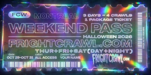The Fright Crawl | Montr\u00e9al Halloween Weekend Pass 2026 | All 4 Crawls