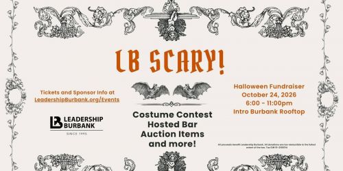 Leadership Burbank Presents LB Scary 2026 - The Hottest Halloween Costume Party of the Year!!