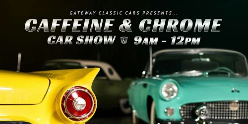 Caffeine and Chrome - Gateway Classic Cars of Scottsdale
