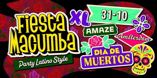 Fiesta Macumba XL 'D\u00eda de Muertos' \ud83d\udc80\ud83c\udf38 AMAZE Amsterdam