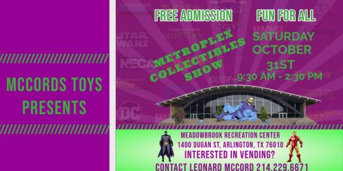 Metroplex Collectibles Show (SATURDAY, October 31st)
