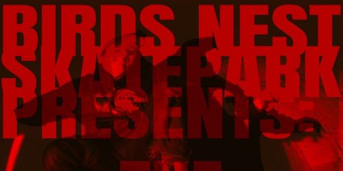 BIRDS NEST SKATEPARK PRESENTS: The Halloween Jam!