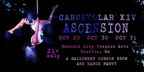 Carnevolar XIV: Ascension | Halloween Show & Dance Party