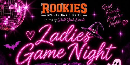 Ladies Game Night  Ghouls Night Out I Rookies in Parma Heights