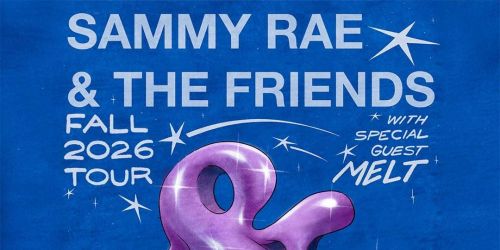Sammy Rae and The Friends & Melt