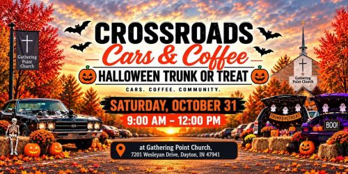 Crossroads Cars & Coffee 2026 Season Finale: Halloween Trunk-or-Treat
