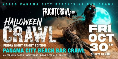 The Fright Crawl | Panama City Beach Halloween Bar Crawl 2026 | Fri, Oct 30