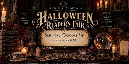 Halloween Day Reader's Fair | Tarot, Palm, Oracle, Psychic, Astrology, Crystal Readings