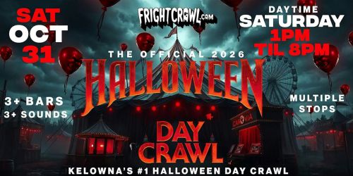 The Fright Crawl | Kelowna Halloween Day Bar Crawl 2026 | Sat, Oct 31