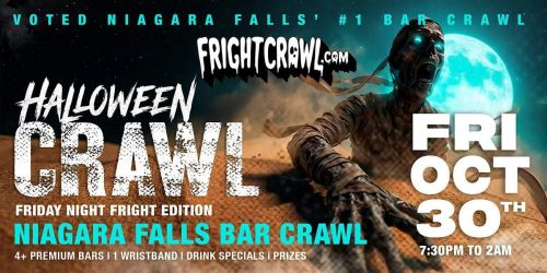 The Fright Crawl | Niagara Falls's Hottest Halloween Bar Crawl 2026 | Fri, Oct 30