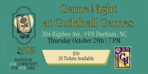 Game Night at Guildhall Games! A Party for the Park