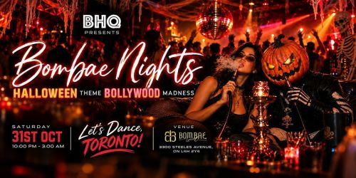 Bollywood Halloween Party Toronto | BHQ Bombae Nights