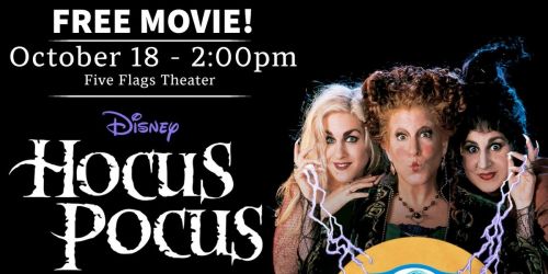 Hocus Pocus: Free Movies at the Five Flags Theater