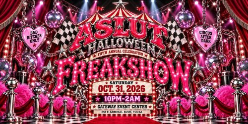 ASLUT Halloween Freakshow (Fifth Annual Celebration)