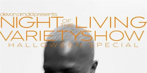 Night of the Living Variety Show: Halloween Special