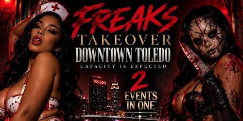 OHIOWEEN FREAKS TAKEOVER DOWNTOWN TOLEDO