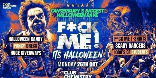 F*CK ME It's Halloween | Canterbury Freshers 2026 - First 100 Tickets Sold Out \u2705