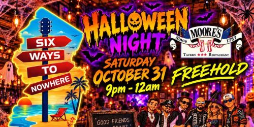 Six Ways To Nowhere Rocks Halloween At Moore's Tavern! 