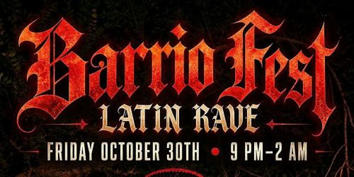Barrio Fest- Spooky Latin Rave