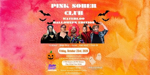 Pink Sober Club - Waterloo - Halloween Edition!