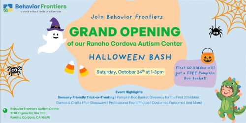 Behavior Frontiers Rancho Cordova Grand Opening Autism Halloween Bash