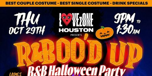 LOVEzONE: HOUSTON Presents R&Boo\u2019d Up  R&B Halloween Party