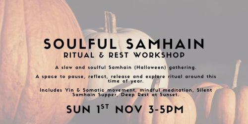 Soulful Samhain: Ritual & Rest Workshop