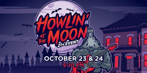 Howlin' at the Moon (21+)