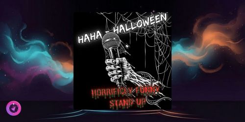 HaHaHalloween \u2013 Horrifically Funny Stand Up