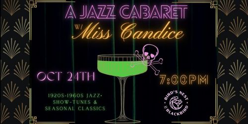 Halloween Jazz Cabaret at Blackbird\u2019s Nest