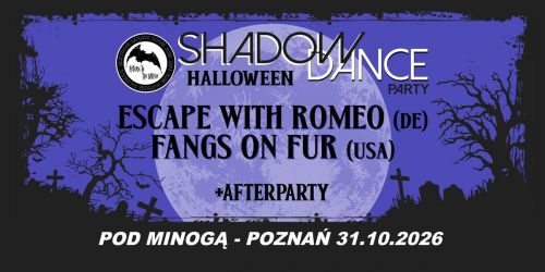 Shadow Dance Party "HALLOWEEN Edition" \ud83c\udf83\ud83e\udd87 ESCAPE WITH ROMEO + FANGS ON FUR + afterparty