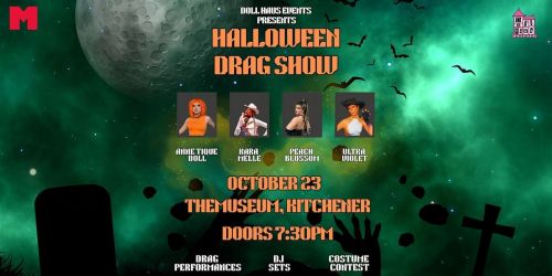 HALLOWEEN DRAG NIGHT AT THEMUSEUM KITCHENER!