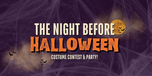 The Night Before Halloween: Costume Contest & Party